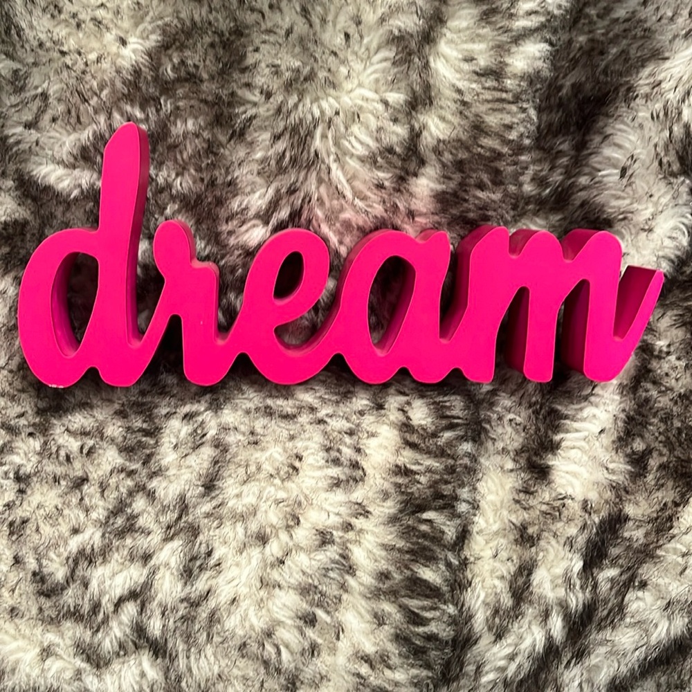 Hot pink dream sign